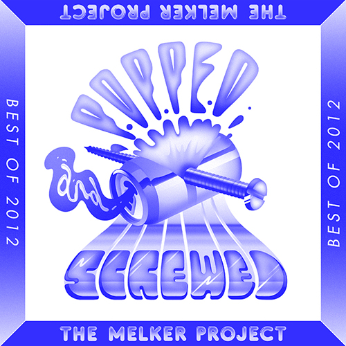 http://legitmix.com/The_Melker_Project/artist/2090/POPPED_AND_SCREWED_-_BEST_OF_2012/mix/4073